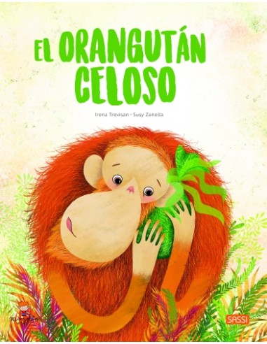 LIBRO ILUSTRADO SASSI MANOLITO BOOKS EL ORANGUTAN CELOSO 32 pag. (+5 años)
